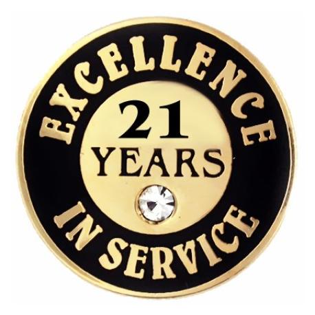     Excellence In Service Pin - 21 years