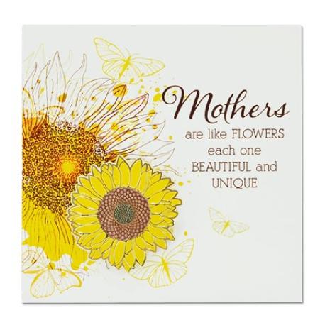     Mothers are like Flowers Pin on Card