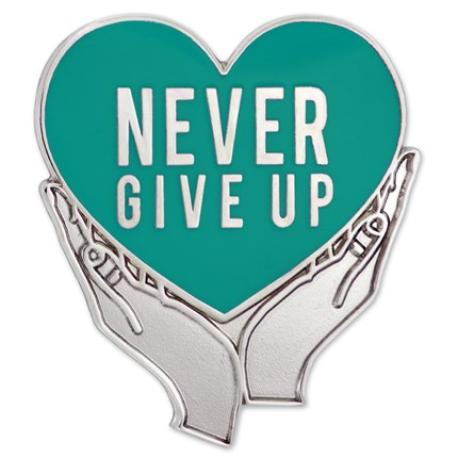     Never Give Up Pin - Teal